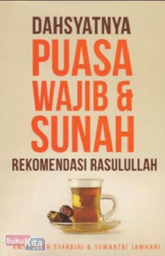 Cover Buku Dahsyatnya Puasa Wajib & Sunah Rekomendasi Rasulullah
