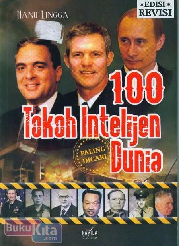 Cover Buku 100 Tokoh Intelijen Dunia (Edisi Revisi)