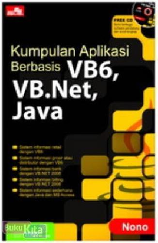 Cover Buku Kumpulan Aplikasi berbasis VB6, VB.Net, Java