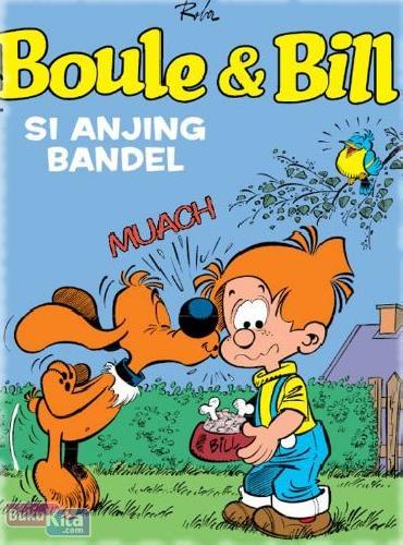 Cover Buku LC : Boule & Bill - Si Anjing Bandel