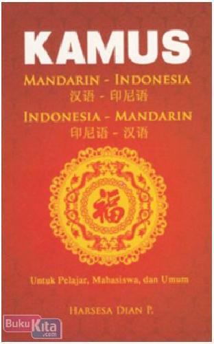 Cover Buku Kamus Mandarin-Indonesia; Indonesia-Mandarin
