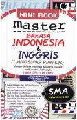 Mini Book Master Bahasa Indonesia & Inggris (Langsung pinter) SMA Kelas X, XI, & XII