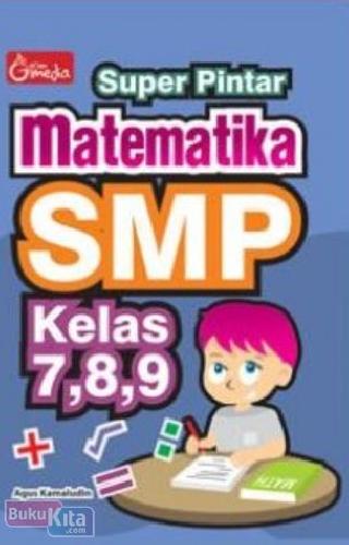 Cover Buku Super Pintar Matematika SMP Kelas 7,8,9