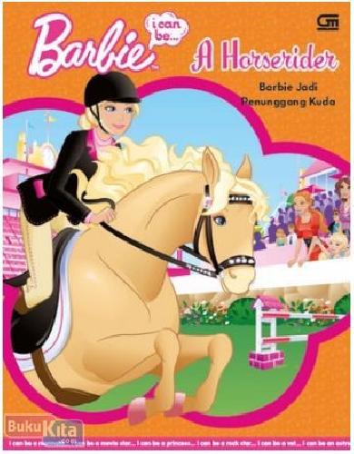 Cover Buku Barbie I Can Be : Barbie Jadi Penunggang Kuda
