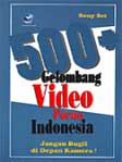 Cover Buku 500+ Gelombang Video Porno Indonesia - Jangan Bugil di Depan Kamera!