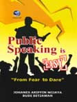 Public Speaking is Easy - From Fear to Dare