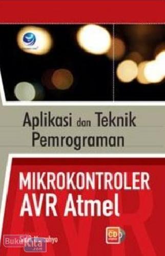 Cover Buku Aplikasi dan Teknik Pemrograman Mikrokontroler AVR Atmel