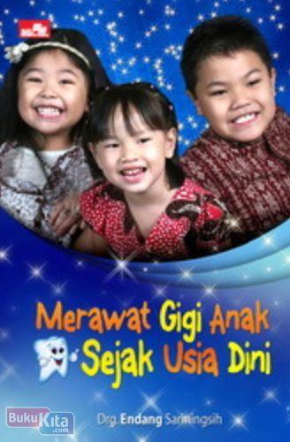 Cover Buku Merawat Gigi Anak Sejak Dini