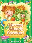 I Love Fruits and Vegetables : Carrots are Friends Forever