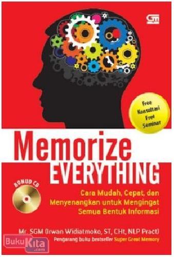 Cover Buku Memorize Everything: Cara Cepat. Mudah. & Menyenangkan Utk Mengingat Semua Bentuk Informasi