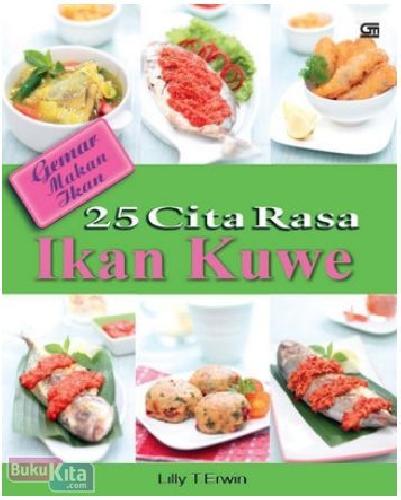 Cover Buku Gemar Makan Ikan: 25 Cita Rasa Ikan Kuwe