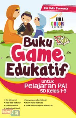 Cover Buku Buku Game Edukatif untuk Pelajaran PAI SD Kelas 1-3