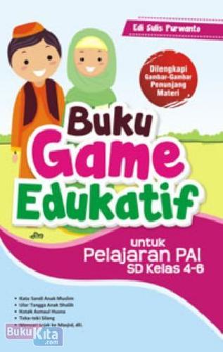 Cover Buku Buku Game Edukatif untuk Pelajaran PAI SD Kelas 4-6