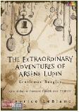 Cover Buku The Extraordinary Adventures of Arsene Lupin : Gentlemen Burglar