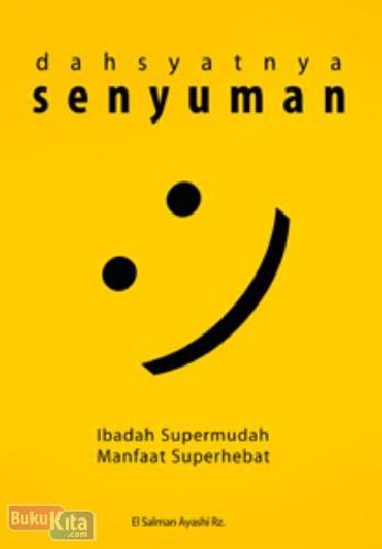 Cover Buku Dahsyatnya Senyuman : Ibadah Supermudah Manfaat Superhebat