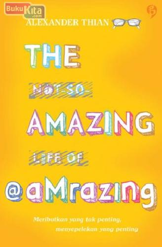 Cover Buku The Not-So-Amazing Life of @aMrazing