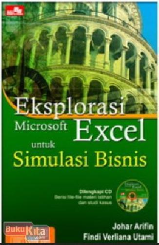 Cover Buku Eksplorasi Microsoft Excel untuk Simulasi Bisnis