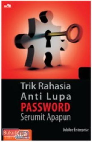 Cover Buku Trik Rahasia Anti Lupa Password Serumit Apapun