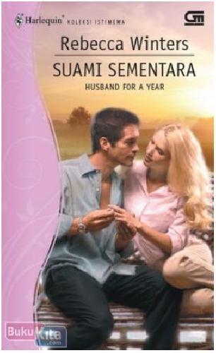 Cover Buku Harlequin Koleksi Istimewa : Suami Sementara - Husband for a Year