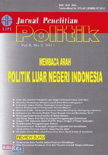 Cover Buku Jurnal Penelitian Politik Vol.8 No.2 2011 : Membaca Arah Politik Luar Negeri Indonesia