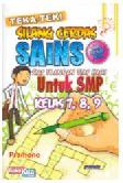 Cover Buku Teka-teki Silang Cerdas Sains Untuk SMP Kelas 7, 8, 9