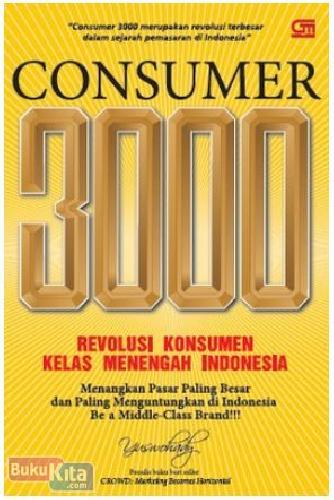 Cover Buku Consumer 3000: Revolusi Konsumen Kelas Menengah Indonesia