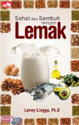 Cover Buku SEHAT DAN SEMBUH DENGAN LEMAK