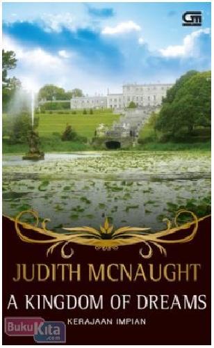 Cover Buku Historical Romance : Kerajaan Impian - A Kingdom of Dreams