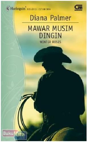 Cover Buku Harlequin Koleksi Istimewa : Mawar Musim Dingin - Winter Roses