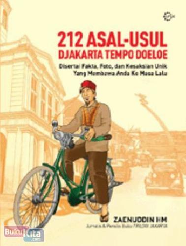 Cover Buku 212 Asal-Usul Djakarta Tenpo Doeloe