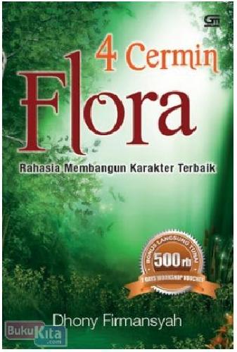 Cover Buku 4 Cermin Flora : Rahasia Membangun Karakter Terbaik