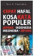 Cover Buku Cepat Hafal Kosakata Populer Jepang-Indonesia Indonesia-Jepang