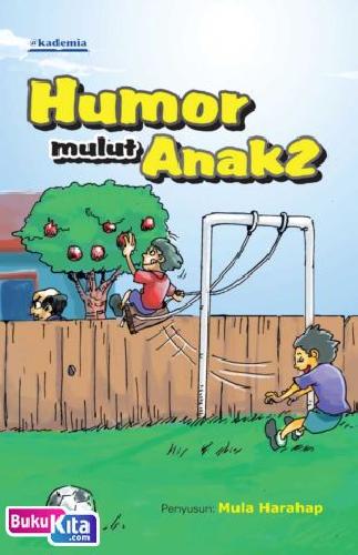 Cover Buku HUMOR MULUT ANAK-ANAK - SERI HUMOR