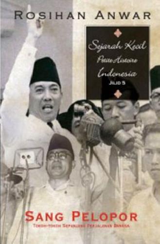 Cover Buku Sejarah Kecil (Petite Histoire) Indonesia Jilid 5 : Sang Pelopor 