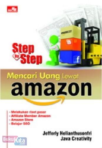Cover Buku Step by Step Mencari Uang Lewat Amazon