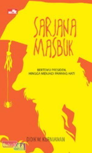 Cover Buku Sarjana Masbuk - Bertemu Kanjeng Nabi Hingga Menjadi Pawang Hati