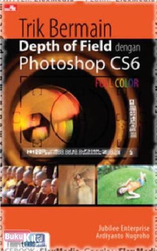 Cover Buku Trik Bermain Depth of Field dengan Photoshop CS6
