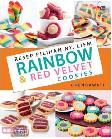 Resep Pilihan Ny. Liem : Rainbow & Red Velvet Cookies