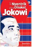Si Nyentrik yang Disukai : Jokowi
