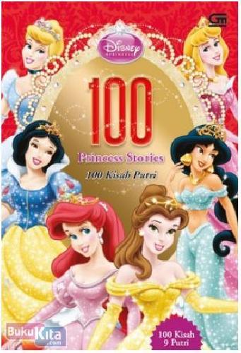 Cover Buku 100 Princess Stories - 100 Kisah Putri (Hard Cover)