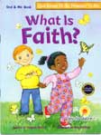 Cover Buku What Is Faith? : God Keeps All His Promises To Me