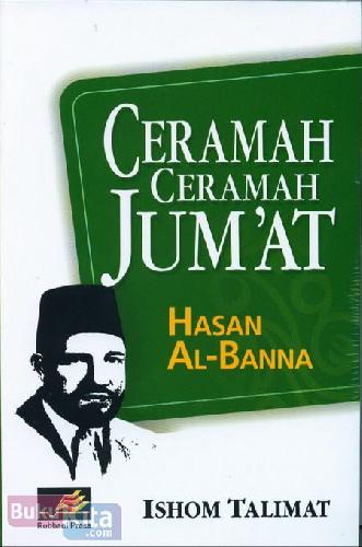 Cover Buku Ceramah-Ceramah Jumat Hasan AL-Banna