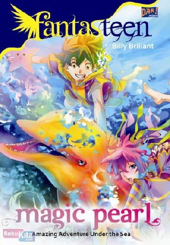 Cover Buku Fantasteen : Magic Pearl