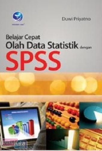 Cover Buku Belajar Cepat Olah Data Statistik dengan SPSS