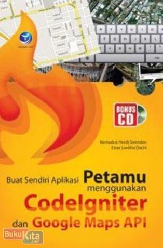 Cover Buku Buat Sendiri Aplikasi Petamu Menggunakan Codelgniter Dan Google Maps API