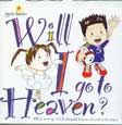 Cover Buku Will I Go To Heaven?