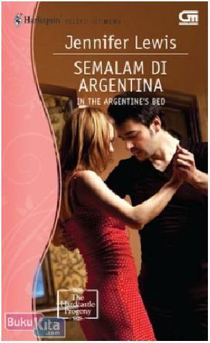 Cover Buku Harlequin Koleksi Istimewa : Semalam di Argentina - In The Argentine