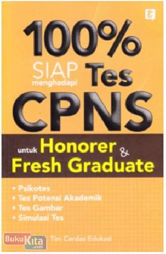 Cover Buku 100% Siap Menghadapi Tes CPNS Untuk Honorer & Fresh Graduate