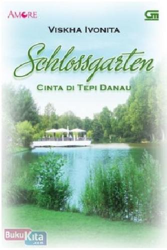 Cover Buku Amore : Schlossgarten, Cinta di Tepi Danau