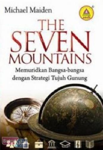 Cover Buku The Seven Mountains : Memuridkan Bangsa-Bangsa dengan Strategi Tujuh Gunung